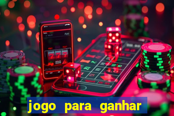 jogo para ganhar dinheiro gratuito